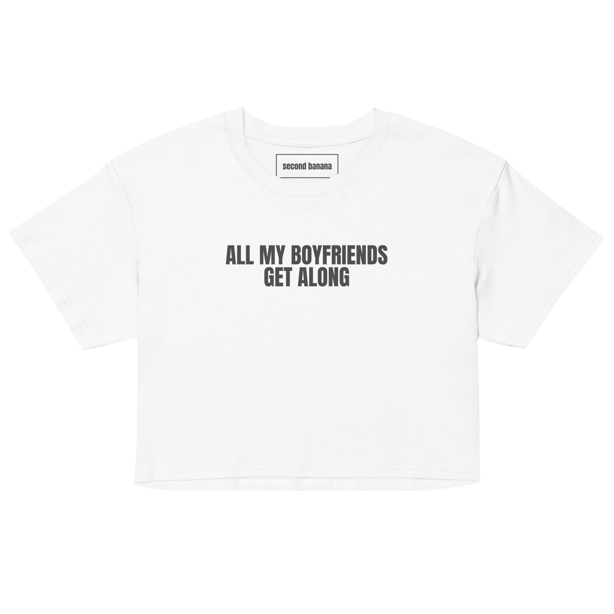 All My Boyfriends Get Along Crop Top